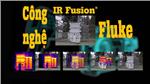  IR-Fusion® - Công nghệ hàng đầu của camera nhiệt Fluke